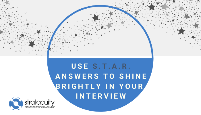 Use STAR Answers to Shine Brightly in Your interview