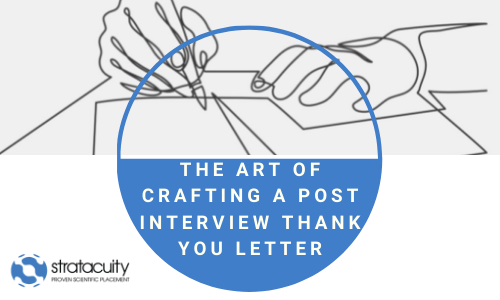 The Art of Crafting a Post Interview Thank You Letter