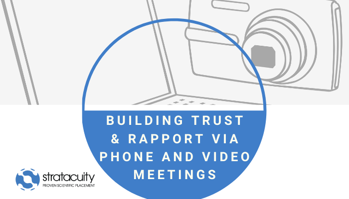 Building Trust and Rapport via Phone and Video Meetings