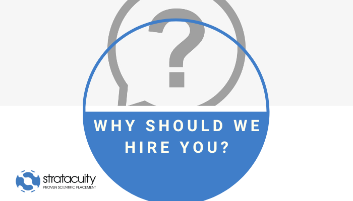 Why Should We Hire You? The ingredients for making the best impression and demonstrating why they should hire you.