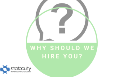 Why Should We Hire You? The ingredients for making the best impression and demonstrating why they should hire you.