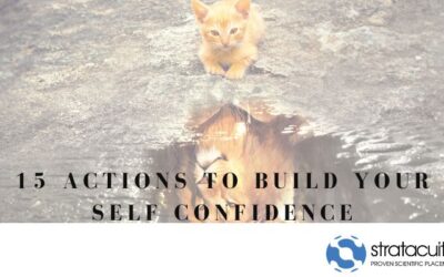 15 Actions to Build Your Self Confidence